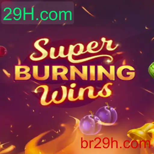 SuperBurningWins: Descubra o Jogo que Está Dominando 29H.com